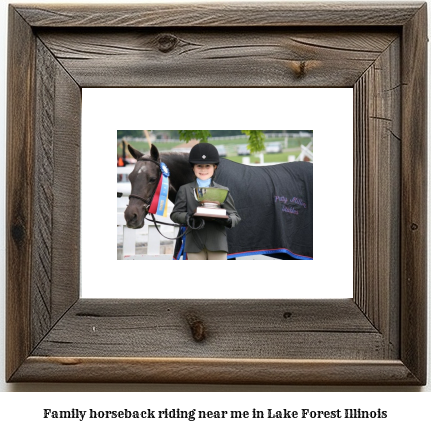 family horseback riding near me in Lake Forest, Illinois